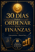 30 Días para Ordenar tus Finanzas — DineroClaro